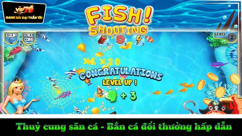 thuy-cung-san-ca-ban-ca-doi-thuong-hap-dan-