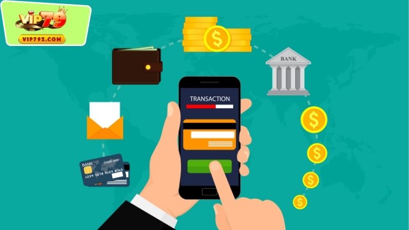 Nạp và rút tiền tại Vip79